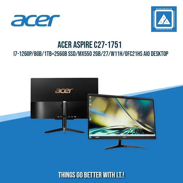 ACER ASPIRE C27-1751 I7-1260P/8GB/1TB 256GB SSD/MX550 2GB/27/W11H/OFC21HS AIO DESKTOP